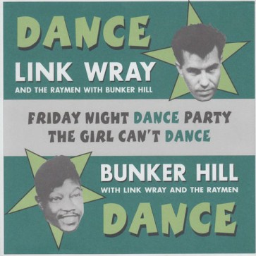 WRAY, LINK & BUNKER HILL "Friday Night Dance Party/ The Girl Can't Dance" 7"
