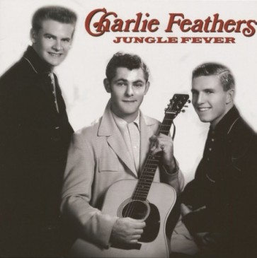 FEATHERS, CHARLIE "Jungle Fever" LP