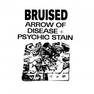 BRUISED "Arrow Of Disease" 7"