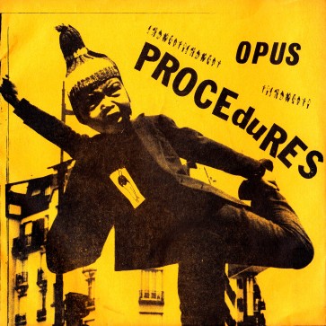 OPUS "The Atrocity" 7" (Reissue) (Yellow sleeve)