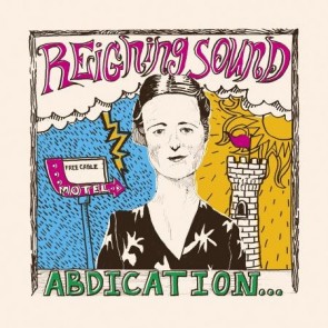 REIGNING SOUND "Abdication... For Your Love" LP (RED vinyl)