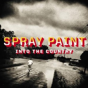 SPRAY PAINT "Into The Country" LP