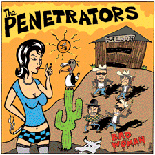 THE PENETRATORS 'Bad Woman' CD