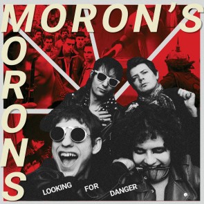 MORON'S MORONS "Looking for Danger" LP