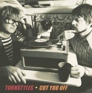TURNSTYLES "Cut You Off" LP