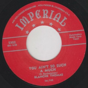 THOMAS, BLANCHE "You Ain't Such A Much" 7"