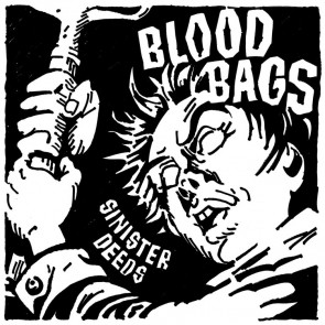 BLOODBAGS "Sinister Deeds" 7"