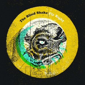 THE BLIND SHAKE "Fly Right" CD