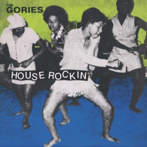 GORIES "Houserockin'" LP (Gatefold)