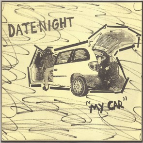 DATENIGHT "My Car / You're Hard To Move" 7" (Yellow cover)