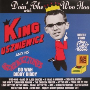 KING USZNIEWICZ AND THE USZNIEWICZTONES "Doin' The Woo Hoo With..." LP