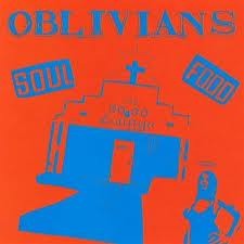 OBLIVIANS "Soul Food" LP