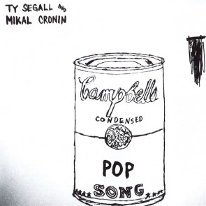 TY SEGALL and MIKAL CRONIN "Pop Song" 7" (Repress)