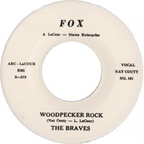 THE BRAVES "Woodpecker Rock" 7" (repro)