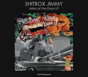 SHITBOX JIMMY "Alive At The Door" LP