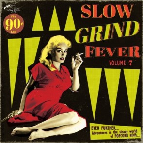 VARIOUS ARTISTS "Slow Grind Fever Vol. 7" LP