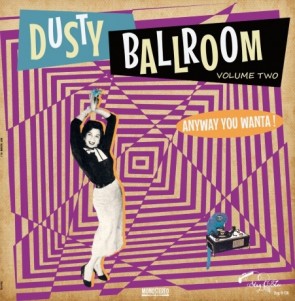 VARIOUS ARTISTS "DUSTY BALLROOM Volume 2: Anyway You Wanta!" LP