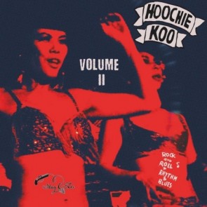 VARIOUS ARTISTS "The Hoochie Coo Vol. 2" 10"