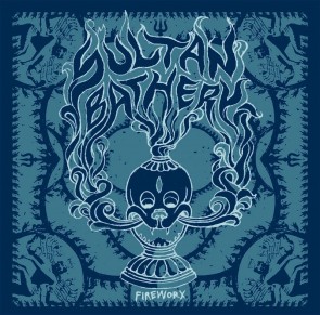 SULTAN BATHERY "Fireworx" EP