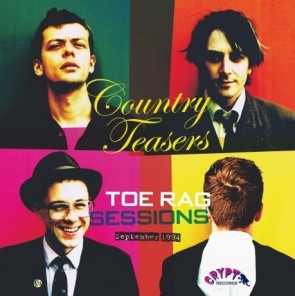 COUNTRY TEASERS “Toe Rag Sessions: Sept 1994" (Gatefold) LP