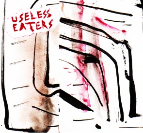 USELESS EATERS "Desperate Living" EP