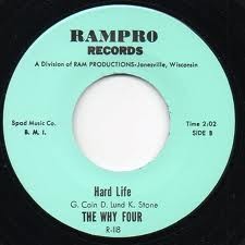 WHY FOUR "Hard Life" 7"