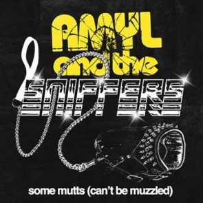 AMYL AND THE SNIFFERS "Some Mutts (can't Be Muzzled)" 7" (YELLOW opaque vinyl, RP)