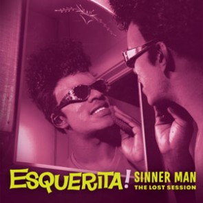 ESQUERITA "Sinner Man" LP