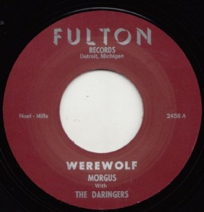 MORGUS & THE DARINGERS "Werewolf/ The Morgus Creep" 7"
