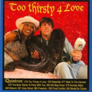 QUINTRON "Too Thirsty 4 Love" LP