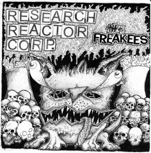 RESEARCH REACTOR CORP. / The FREAKEES "Split" 7"