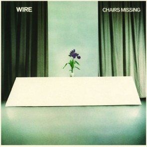 WIRE "Chairs Missing" LP